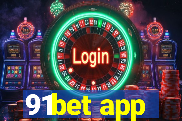 91bet app